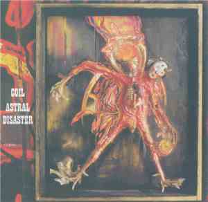 Coil - Astral Disaster