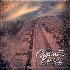 Common Bond  - Transitions