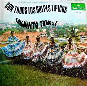 Conjunto Folklorico Tonosi - Con Todos Los Golpes Tipicos