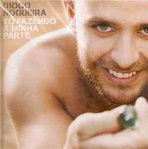 Diogo Nogueira - Tô Fazendo A Minha Parte