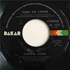 Donnie Vann - Turn Me Loose / I'm The Same One