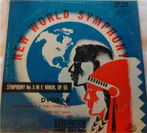 Dvorak, The Symphony Orchestra of the Viennese Symphonic Society, George Singer - New World Symphony - Symphony No. 5 In E Minor, Op. 95