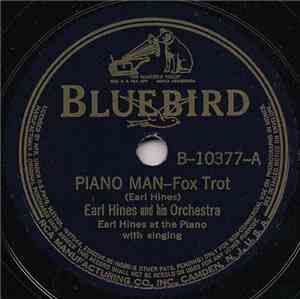 Earl Hines And His Orchestra - Piano Man / Father Steps In