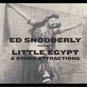 Ed Snodderly - Little Egypt & Other Attractions
