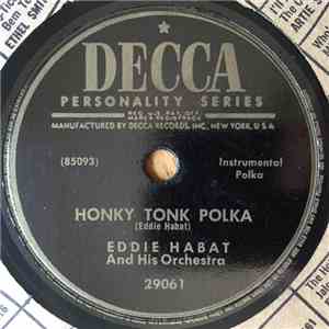 Eddie Habat And His Orchestra - Honky Tonk Polka / Mulberry Street Polka