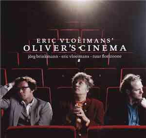 Eric Vloeimans - Oliver's Cinema