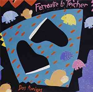Ferrante & Teicher - Dos Amigos