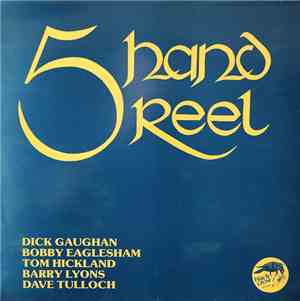 Five Hand Reel - Five Hand Reel