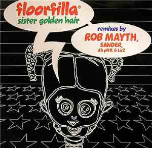 Floorfilla - Sister Golden Hair (2006 Remixes)