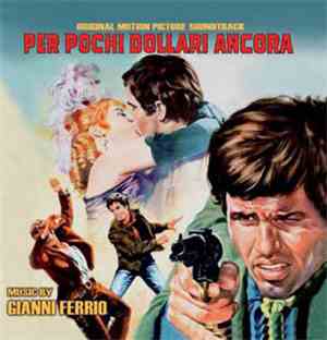 Gianni Ferrio - Per Pochi Dollari Ancora (Original Soundtrack)