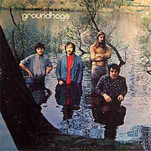 Groundhogs - Scratching The Surface