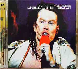 Guns N' Roses - Welcome 2001