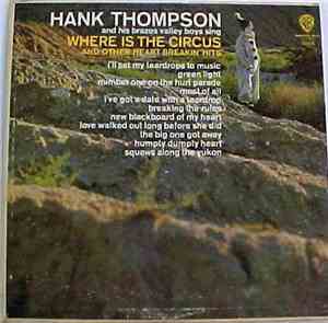 Hank Thompson And His Brazos Valley Boys - Where Is The Circus