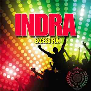 Indra  - Excess Fun