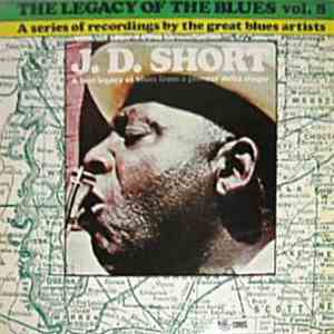 J. D. Short - The Legacy Of The Blues Vol. 8