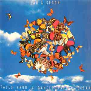 Jam & Spoon - Tales From A Danceographic Ocean