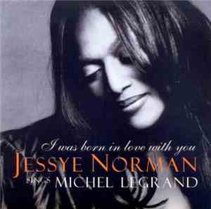 Jessye Norman - I Was Born In Love With You (Jessye Norman Sings Michel Legrand)