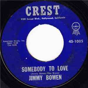 Jimmy Bowen - Somebody To Love / Don't Drop It
