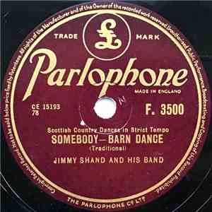 Jimmy Shand And His Band - Somebody - Barn Dance / Victory Waltz