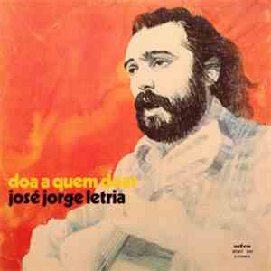 José Jorge Letria - Doa A Quem Doer