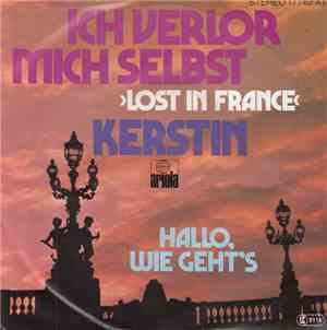 Kerstin  - Ich Verlor Mich Selbst >Lost In France<