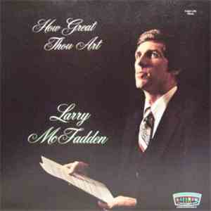 Larry McFadden - How Great Thou Art