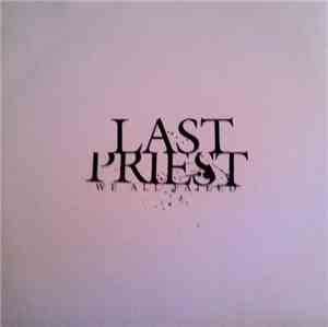 Last Priest - We All Failed
