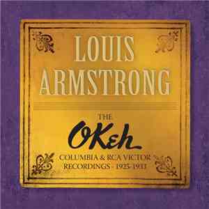 Louis Armstrong - The Okeh, Columbia & RCA Victor Recordings - 1925-1933
