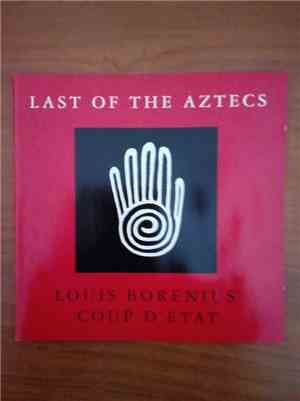 Louis Borenius Coup d'Etat - Last of the Aztecs