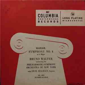 Mahler / Bruno Walter Conducting The Philharmonic-Symphony Orchestra Of New York With Desi Halban - Symphony No. 4 In G Major