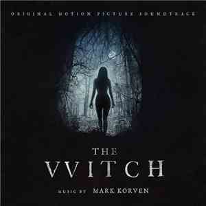 Mark Korven - The Witch (Original Motion Picture Soundtrack)