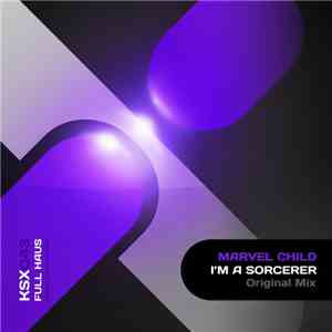 Marvel Child - I'm A Sorcerer
