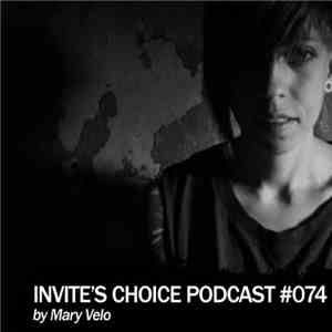 Mary Velo - Invite's Choice Podcast #74