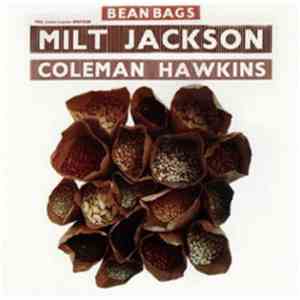 Milt Jackson & Coleman Hawkins - Bean Bags