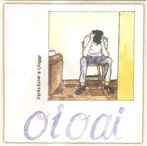 OiOAi - Deves Estar A Chegar