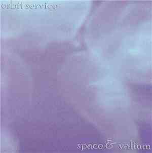Orbit Service - Space & Valium