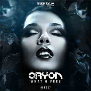 Oryon  - What U Feel