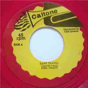 Phil Pratt / Larry & Alvin - Safe Travel / No One To Give Me Love