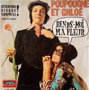 Poupougne Et Chloé - Rends-moi Ma Fleur