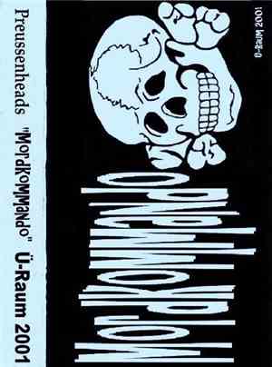 Proissenheads - Mordkommando (Ü-Raum 2001)