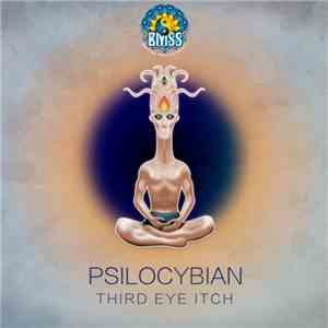PsiloCybian - Third Eye Itch