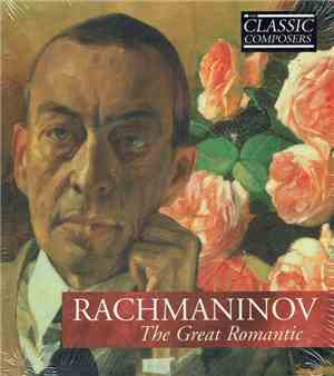 Rachmaninov - The Great Romantic