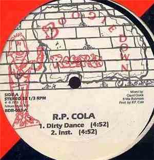 R.P. Cola - Dirty Dance / I'll Make You Dance / Tellin' M. Something Good