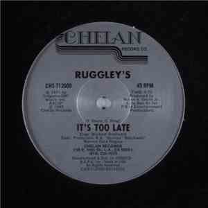Ruggley's - It's Too Late
