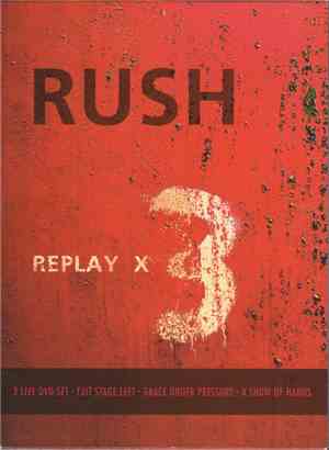 Rush - Replay X3