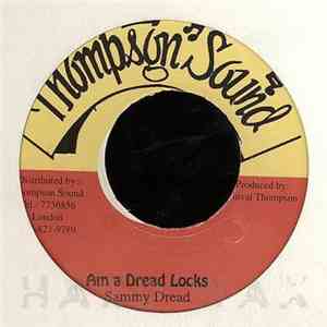 Sammy Dread - Am A Dreadlocks