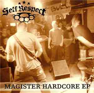 Self Respect - Magister Hardcore EP