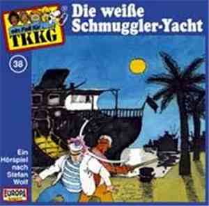 Stefan Wolf - TKKG  38 - Die Weiße Schmuggler-Jacht