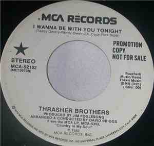 The Thrasher Brothers - I Wanna Be With You Tonight