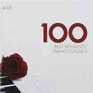 Various - 100 Best Romantic Piano Classics